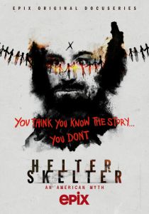 Helter Skelter: Американский миф (2022) онлайн