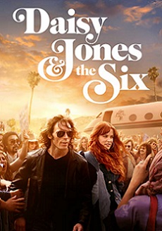 Дейзи Джонс и The Six (2023) онлайн